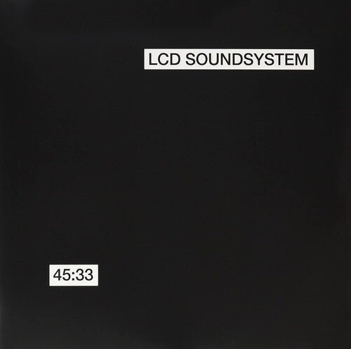 Lcd Soundsystem - 45:33:00 - Corkys Coffee