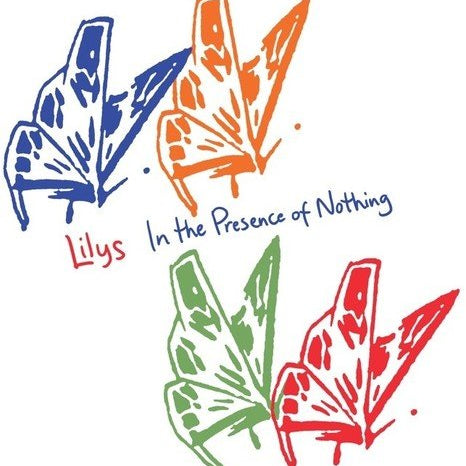 LILYS - In the Presence of Nothing - Corkys Coffee