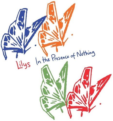 LILYS - In the Presence of Nothing - Corkys Coffee