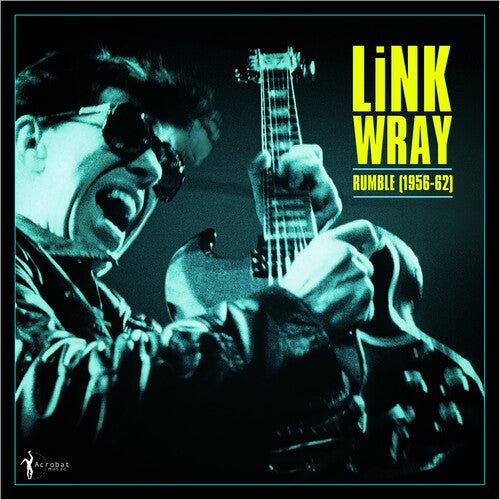 Link Wray - Rumble: Link Wray 1956 - 62 - Corkys Coffee