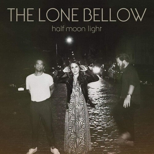 Lone Bellow - Half Moon Light - Corkys Coffee