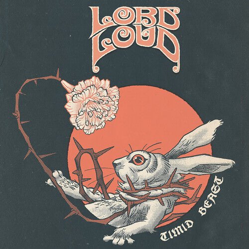 Lord Loud - Timid Beast - Corkys Coffee