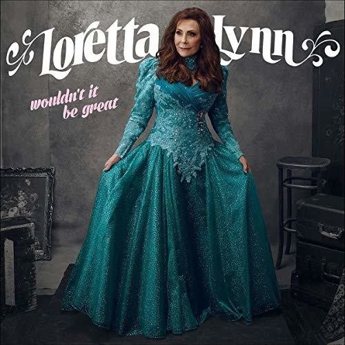 Loretta Lynn - Wouldn't It Be Great - Corkys Coffee