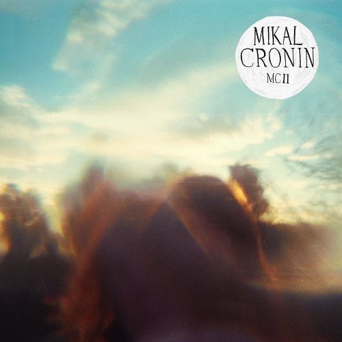 Mikal Cronin - MCII - Corkys Coffee