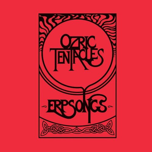 Ozric Tentacles - ERPSONGS - Corkys Coffee