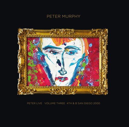 Peter Murphy - Peter Live Volume Three: 4th & B San Diego 2000 - Corkys Coffee