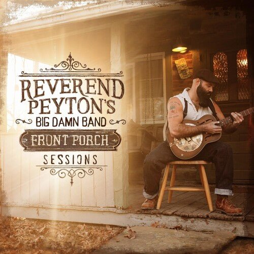 Reverend Peyton's Big Damn Band - Front Porch Sessions - Corkys Coffee