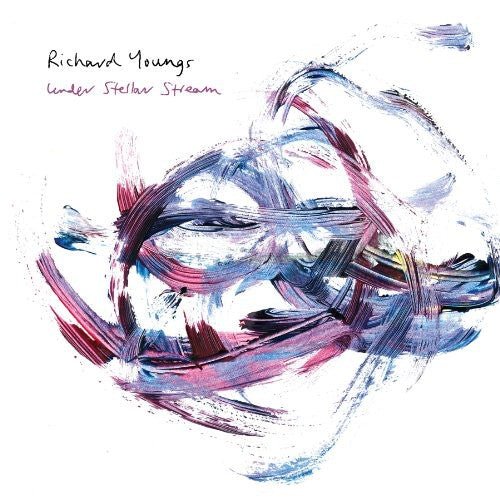 Richard Youngs - Under Stellar Stream - Corkys Coffee