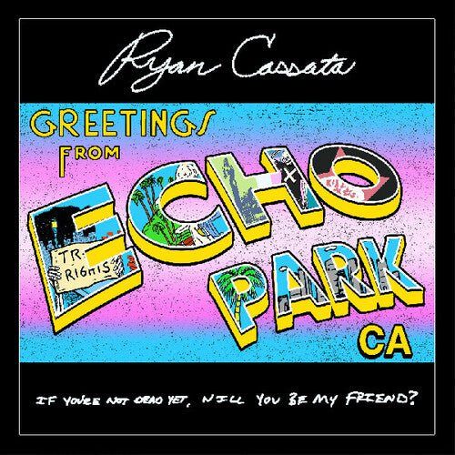 Ryan Cassata - Greetings From Echo Park - Corkys Coffee
