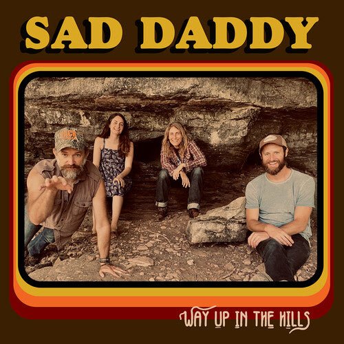 Sad Daddy - Way up in the Hills - Corkys Coffee