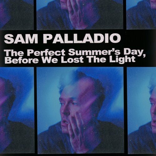 Sam Palladio - Perfect Summer's Day Before We Lost the Light - Corkys Coffee