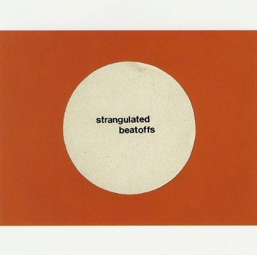Strangulated Beatoffs - Beating Off All Over the World - Corkys Coffee