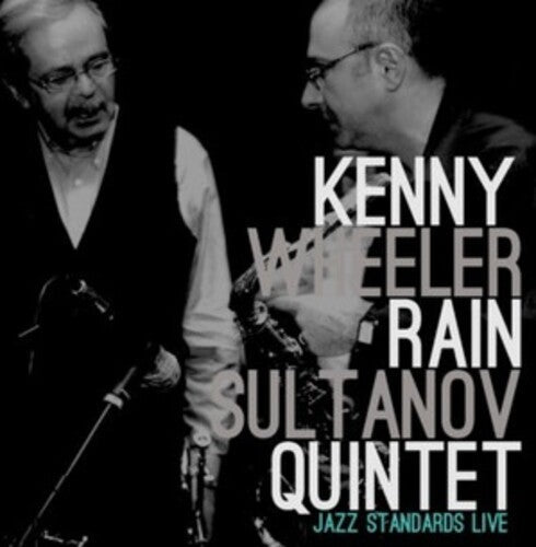SULTANOV,RAIN QUINTET / WHEELER,KENNY - Kenny Wheeler / Rain Sultanov Quintet - Corkys Coffee