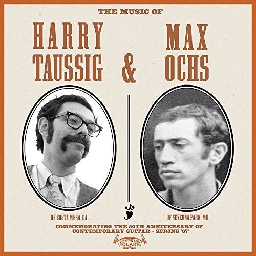  OCHS,MAX - Music of Harry Taussig & Max Ochs - Corkys Coffee