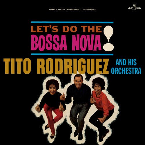 TITO & HIS ORCHESTRA RODRIGUEZ - Let's Do the Bossa Nova - Corkys Coffee