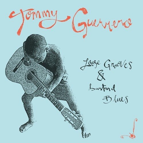 Tommy Guerrero - Loose Grooves & Bastard Blues - Corkys Coffee