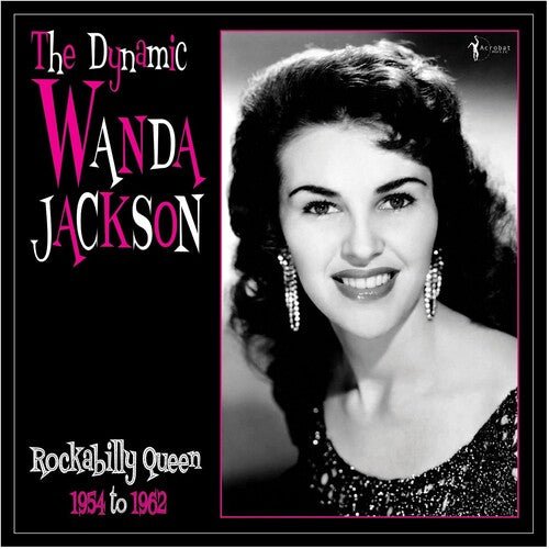 Wanda Jackson - Dynamic Wanda Jackson: Rockabilly Queen 1954 - 1962 - Corkys Coffee