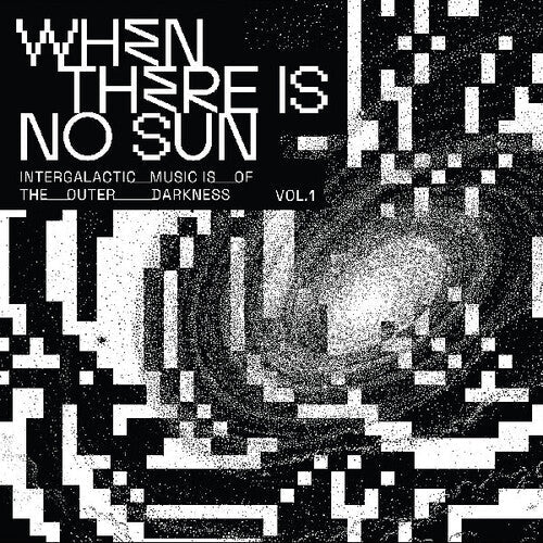 WHEN THERE IS NO SUN VOL. 1 / VARIOUS - When There Is No Sun Vol. 1 / Various - Corkys Coffee