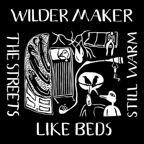Wilder Maker - Streets Like Beds Still Warm - Corkys Coffee