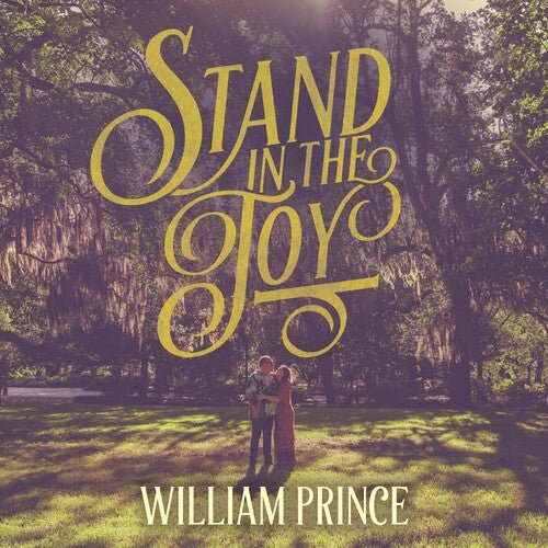 William Prince - Stand in the Joy - Corkys Coffee
