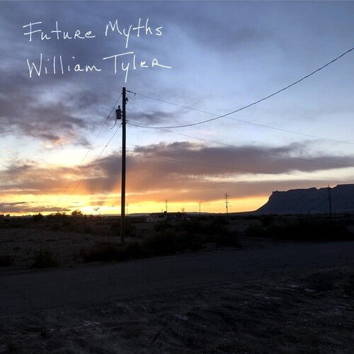 William Tyler - Future Myths - Corkys Coffee