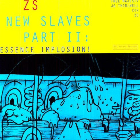 ZS - New Slaves Ii: Essence Implosion - Corkys Coffee